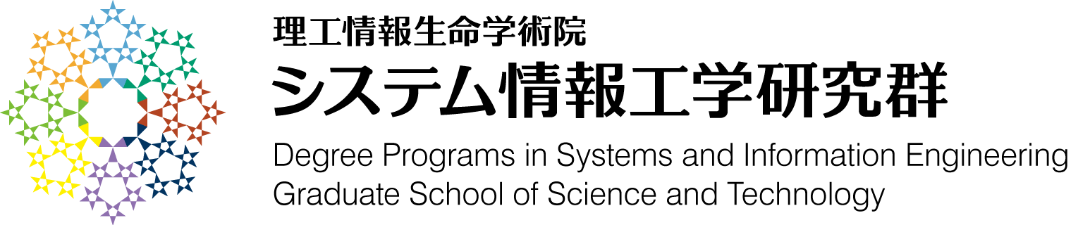 Graduate School of Science and Technology
			Degree Programs in Systems and Information Engineering